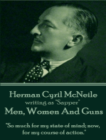 Men, Women And Guns: "So much for my state of mind; now, for my course of action."