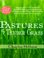 Pastures of Tender Grass