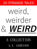 Weird, Weirder & WEIRD