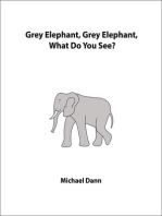 Grey Elephant, Grey Elephant, What Do You See? (UK Edition)