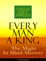 Every Man A King - The Might In Mind-Mastery (Unabridged)