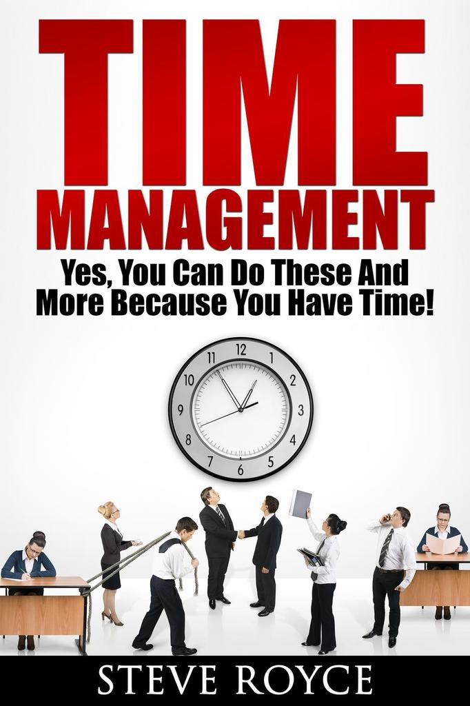 Time Management for Beginners by Steve Royce Book Read Online