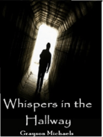 Whispers in the Hallway