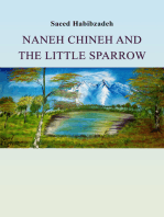 Naneh Chineh and the Little Sparrow: Based on a true story