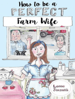How To Be A Perfect Farm Wife