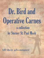 Dr. Bird and Operative Carnes