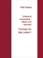 Vivere et computare - leben und rechnen: Formeln für das Leben I