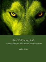Der Wolf ist zurück!: Eine Geschichte für Kinder und Erwachsene