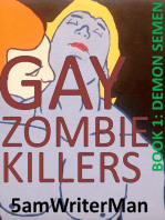 Gay Zombie Killers Book 1: Demon Semen