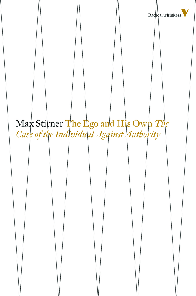 The Ego and His Own by Max Stirner (Ebook) - Read free for 30 days