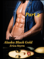 Alaska Black Gold (Part 3)