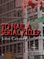 To Nail A Serial Killer: (Writing as JJ Marric)