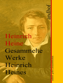 Heinrich Heine: Gesammelte Werke: Anhofs große Literaturbibliothek