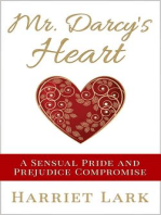 Mr. Darcy’s Heart - A Sensual Pride and Prejudice Compromise