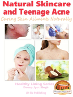 Natural Skincare and Teenage Acne: Curing Skin Ailments Naturally