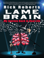 Lame Brain: My Journey Back to Real Life
