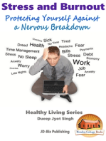 Stress and Burnout: Protecting Yourself Against a Nervous Breakdown