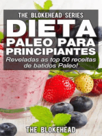 Dieta Paleo para Principiantes - Reveladas as top 50 receitas de batidos Paleo!