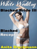 White Wedding, Blacked Bride III