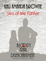 Sins of the Father: The Bloody Trail of Disenchantment, #1