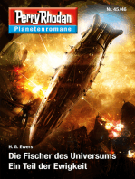 Planetenroman 45 + 46: Der Fischer des Universums / Ein Teil der Ewigkeit: Zwei abgeschlossene Romane aus dem Perry Rhodan Universum