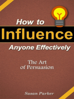 How to Influence Anyone Effectively