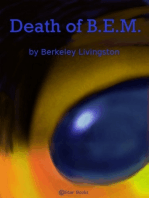 Death of a BEM