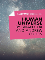 A Joosr Guide to… Human Universe by Brian Cox and Andrew Cohen