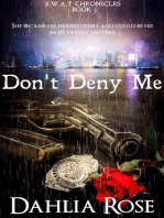 Don't Deny Me: Swat Chronicles