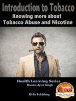 Introduction To Tobacco: Knowing more about Tobacco Abuse and Nicotine