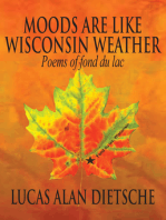Moods Are Like Wisconsin Weather poems of Fond Du Lac