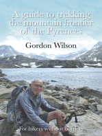 A Guide to Trekking the Mountain Frontier of the Pyrenees