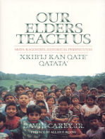 Our Elders Teach Us: Maya-Kaqchikel Historical Perspectives