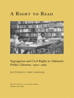 A Right to Read: Segregation and Civil Rights in Alabama's Public Libraries, 1900–1965