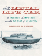 The Metal Life Car: The Inventor, the Impostor, and the Business of Lifesaving