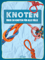 Knoten - über 30 Knoten für alle Fälle: Erleben, entdecken, spielen