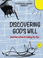 Discovering God's Will: God Has a Plan & Calling For You