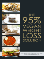 The 95% Vegan Weight Loss Solution: The World's First Flexible, Carb Smart, Plant-Based Weight Loss Program
