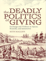 The Deadly Politics of Giving: Exchange and Violence at Ajacan, Roanoke, and Jamestown