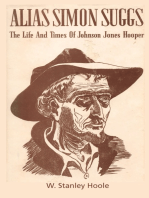 Alias Simon Suggs: The Life and Times of Johnson Jones Hooper