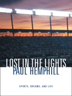 Lost in the Lights: Sports, Dreams, and Life