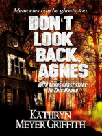 Don't Look Back, Agnes & In This House