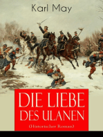 Die Liebe des Ulanen (Historischer Roman): Liebesgeschichte inmitten des politischen Aufruhrs - Eine Geschichte aus der Zeit des deutsch-französischen Krieges 1870/71