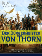 Der Bürgermeister von Thorn (Historischer Roman aus dem 15. Jahrhundert): Rittergeschichte - Die Zeit des Deutschen Ordens in Ostpreußen (Ein Klassiker des Heimatromans)