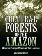 Cultural Forests of the Amazon: A Historical Ecology of People and Their Landscapes