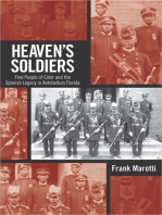 Heaven's Soldiers: Free People of Color and the Spanish Legacy in Antebellum Florida