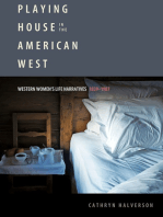 Playing House in the American West: Western Women's Life Narratives, 1839–1987