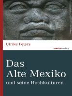 Das Alte Mexiko: und seine Hochkulturen