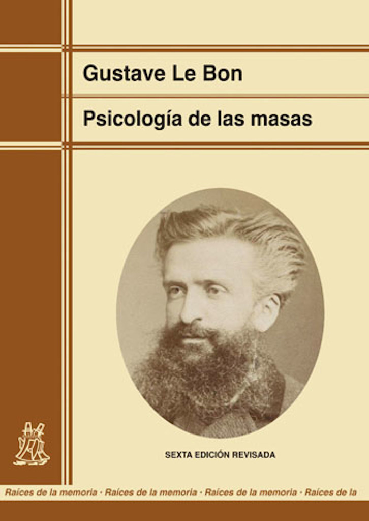 Psicología de las masas (edición renovada) de Gustave Le