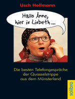 Hallo Änne, hier is Lisbeth ...: Die besten Telefongespräche der Quasselstrippe aus dem Münsterland